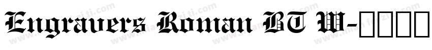 Engravers Roman BT W字体转换